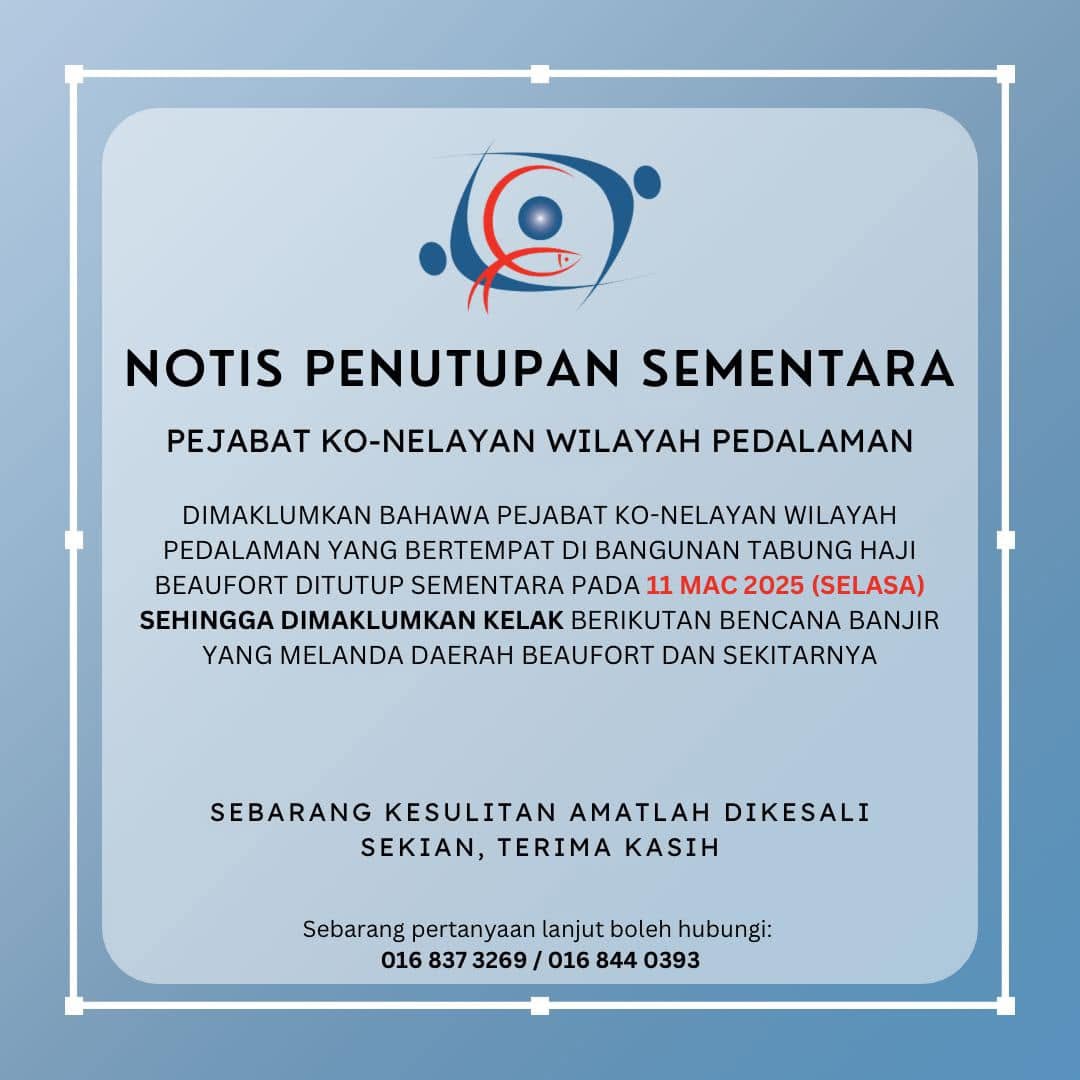 Notis Lanjutan Penutupan Sementara Pejabat Ko-Nelayan Wilayah Pedalaman